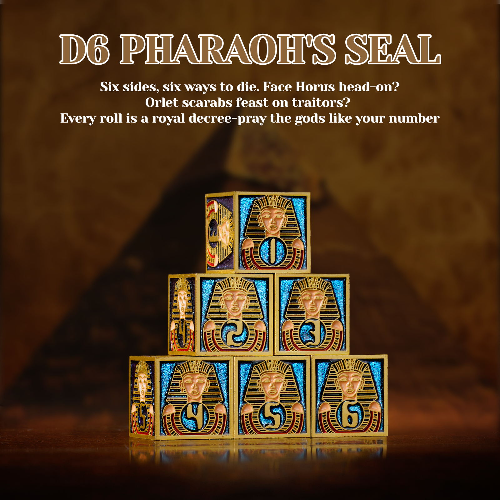 Pharaoh D6 Set